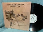 Bob Dylan  "Slow Train Coming"    WL PROMO    in SHRINK     HYPE STICKER