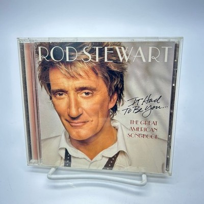 Rod Stewart - It Had To Be You The Great American Songbook CD 2002 Pop J Records
