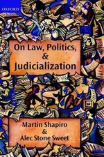 On Law, Politics, and Judicialization by Alec...