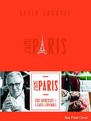 J'aime Paris City Guide  New Book Alain Ducasse - Picture 1 of 1