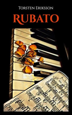 Torsten Eriksson | Rubato | Taschenbuch | Schwedisch (2024) | EAN 9789180573894