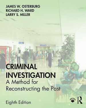 Criminal Investigation: A Method for - Paperback, by Osterburg James W.; - New
