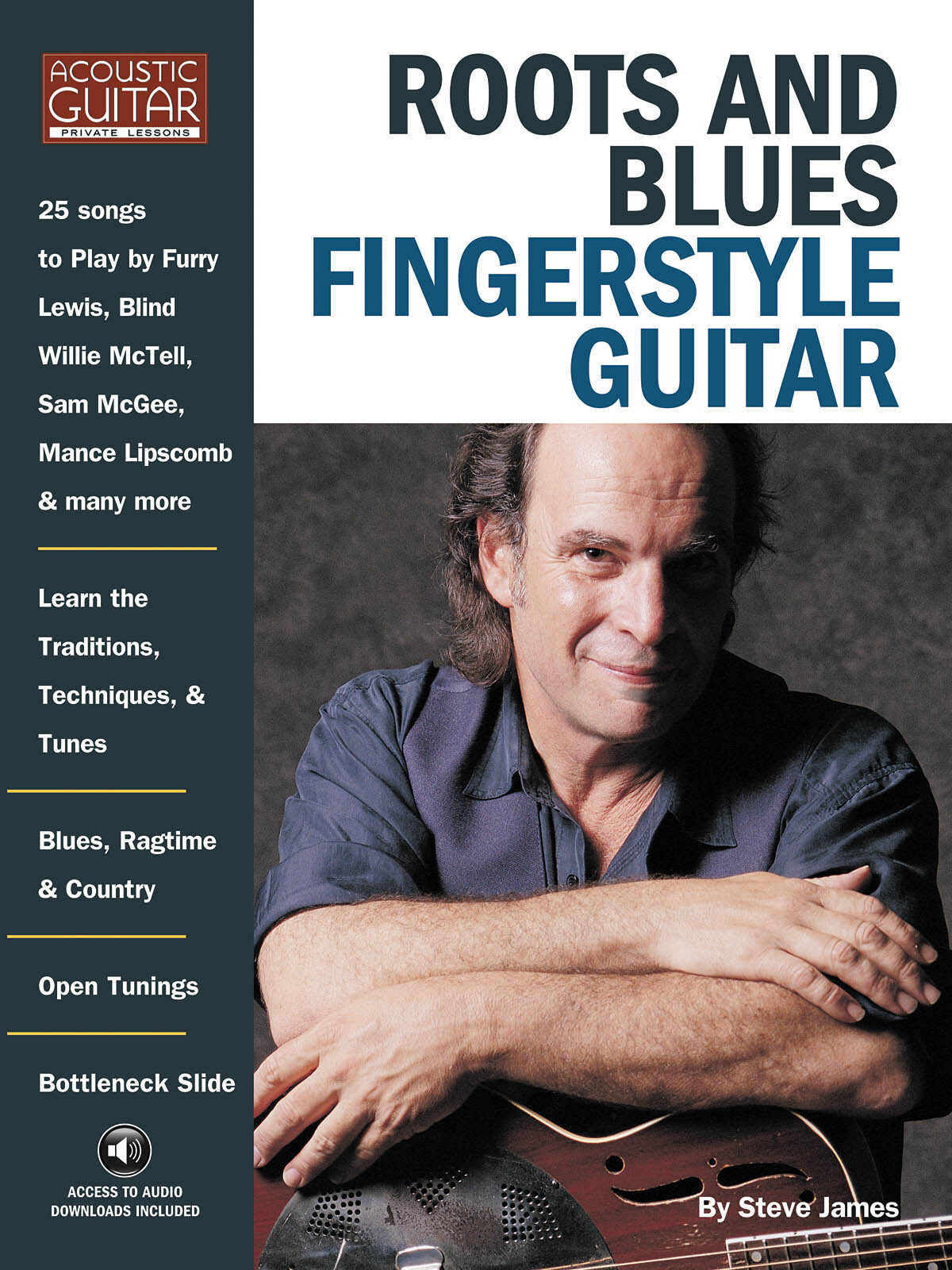Roots & Blues Fingerstyle Guitar Acoustic Music Lessons Tab Book & Online Audio