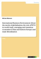 Miriam Mennen | International Business Environment: About The Merits Of...