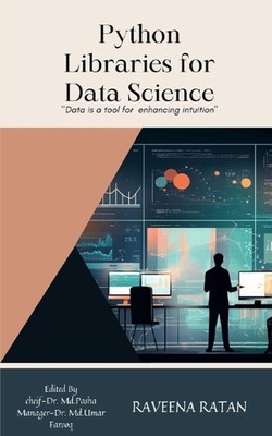 Python Libraries for Data Science: Tech insights exploring the future 3 by Ravee