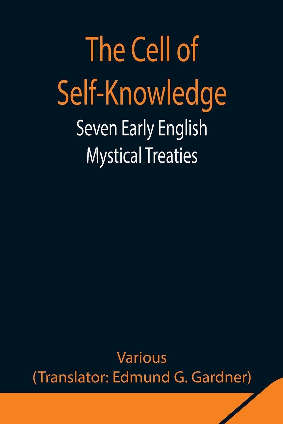 Thumbnail - Various | The Cell Of Self-knowledge; Seven Early English Mystical