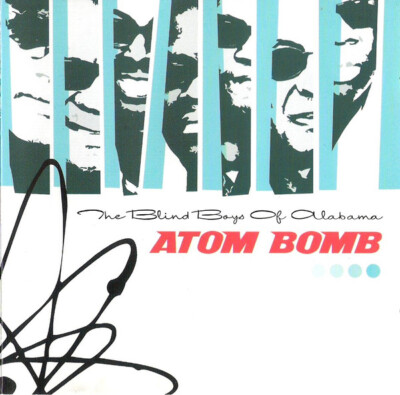 The Blind Boys Of Alabama - Atom Bomb (CD, Album)