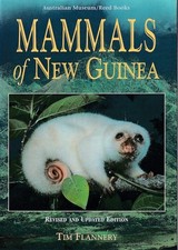 TIM FLANNERY / Mammals of New Guinea 1995 Revised and Updated.