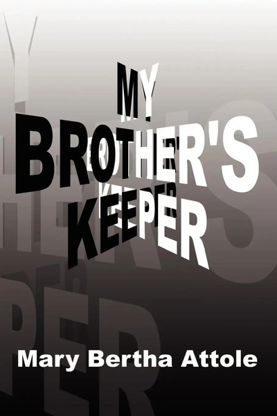 My Brother's Keeper Mary Bertha Attole Taschenbuch Kartoniert / Broschiert 2001-image