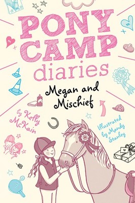 Megan and Mischief (Pony Camp Diaries) - paperback Stanley, Mandy|McKain, Ke...