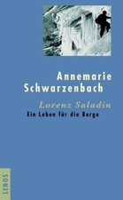 Lorenz Saladin: Ein Leben für die Berge von Annemar... | Buch | Zustand sehr gut