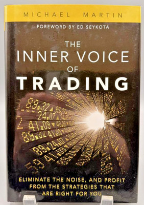 The Inner Voice of Trading Michael Martin 2nd Edition Book Trading Psychology