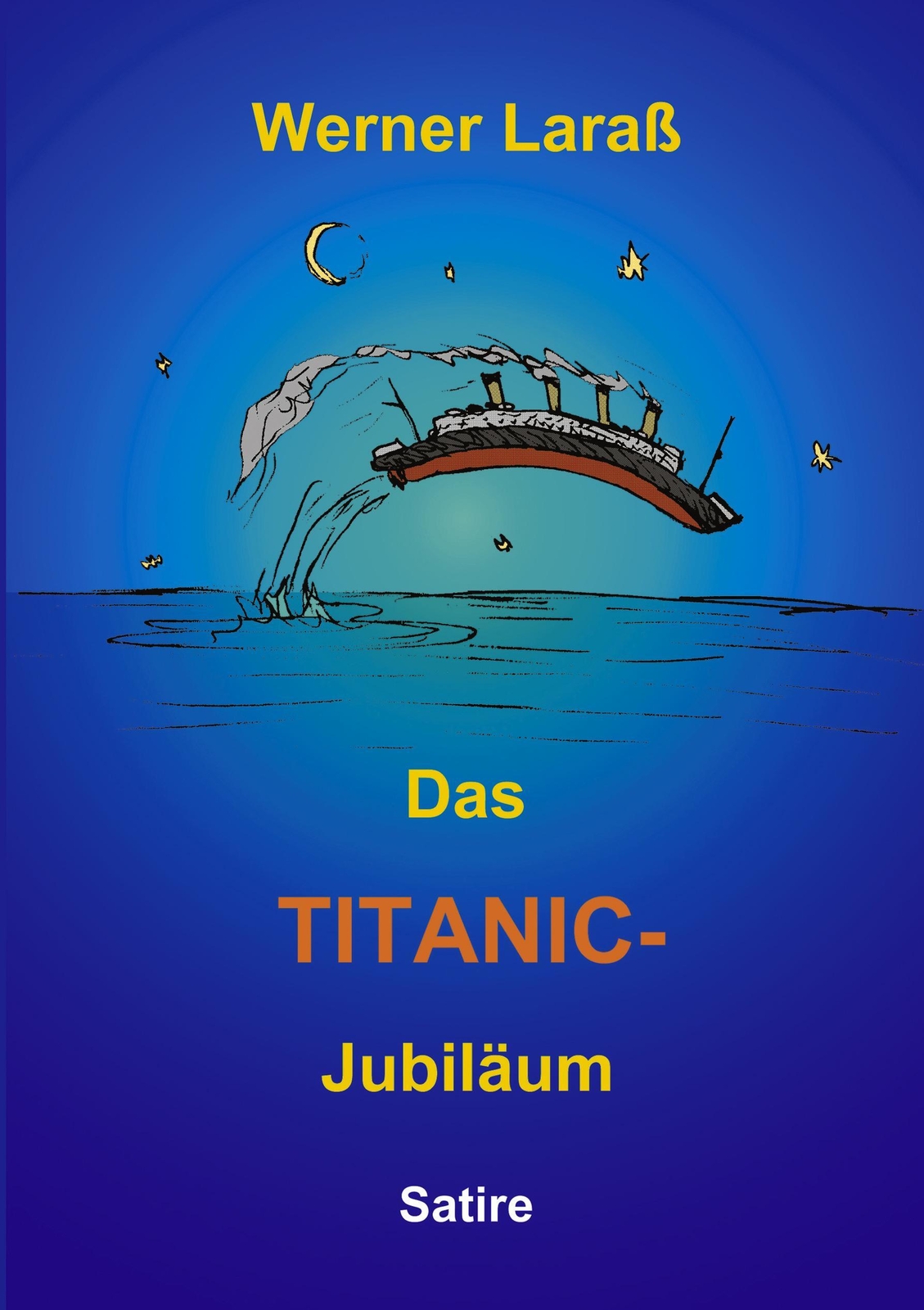 Thumbnail - Werner Laraß | Das Titanic Jubiläum | Taschenbuch | Deutsch (2002) |
