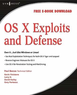 OS X Exploits and Defense by Chris Hurley: New