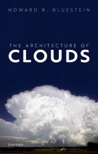 The Architecture of Clouds by Howard B. Bluestein Hardcover Book