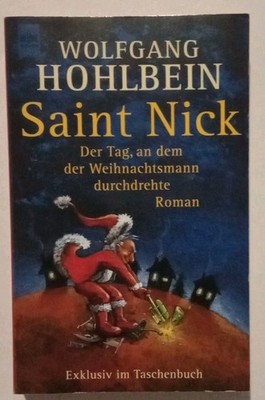Saint Nick - Der Tag an dem der Weihnachtsmann durchdrehte von Wolfgang Hohlbein