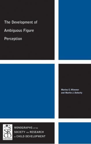Monographs of the Society for Research in Child Development Ser.: Development...