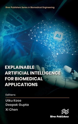 Explainable Artificial Intelligence for Biomedical Applications | Kose (u. a.)