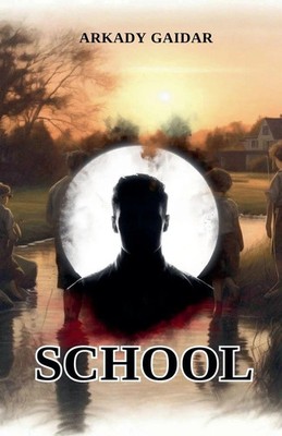 Arkady Gaidar | School | Taschenbuch | Englisch (2024) | EDGARS AUZI¿¿