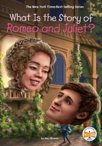 Max Bisantz What Is the Story of Romeo and Juliet? (Hardback)