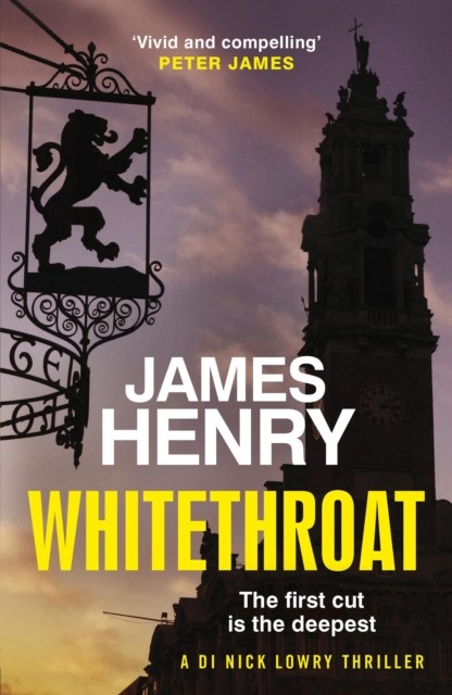 Whitethroat by James Henry (Paperback Book)