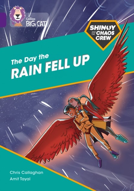 Shinoy and the Chaos Crew: The Day the Rain Fell Up by Chris Callaghan