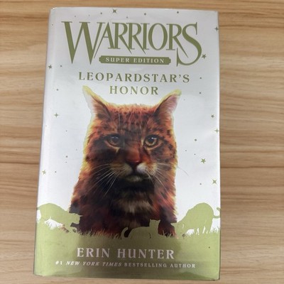 Warriors Super Edition LeopardStars Honor by Erin Hunter First Edition H/C