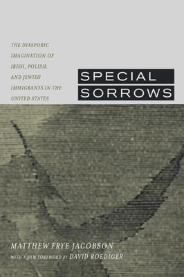 Matthew Frye Jacobson Special Sorrows (Taschenbuch) (US IMPORT)