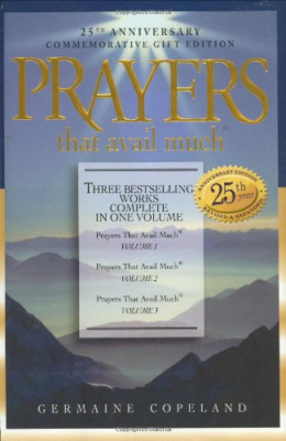 Prayers That Avail Much: Three Bestselling Volumes Comp - HardBack NEW Copeland,