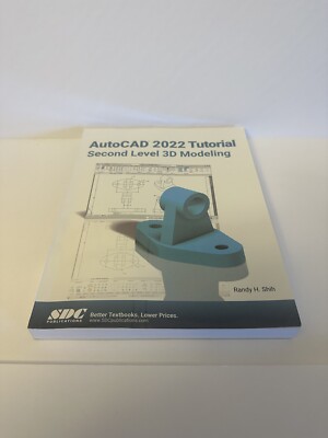 AutoCAD 2022 Tutorial Second Level 3D Modeling Paperback 