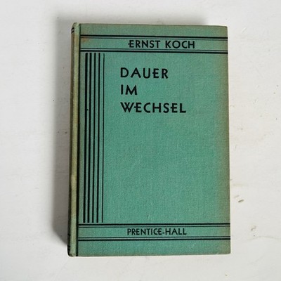 Dauer im Wechsel Ernst Koch 1937 Vintage German Language Hardcover Book Photos