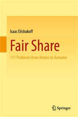 Fair Share: 111 Problems from Ahmes to Aumann (Hardback or Cased Book)