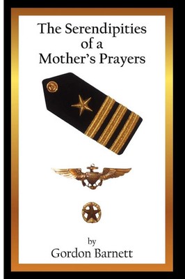 Gordon Barnett | The Serendipities of a Mother's Prayers | Taschenbuch (2010)