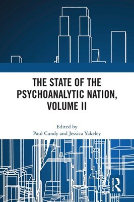 The State of the Psychoanalytic Nation, Volume II by Paul Cundy Paperback Book