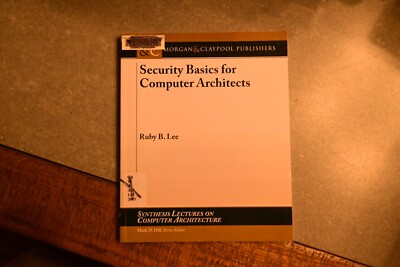 Security Basics for Computer Architects (Paperback or Softback)