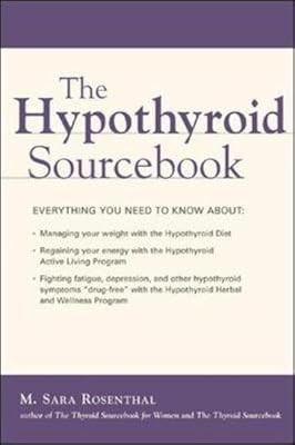The Hypothyroid Sourcebook (Sourcebooks), Rosenthal, M. Sara, Used; Good Book