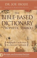 Joe Ibojie | The Bible Based Dictionary Of Prophetic Symbols | Buch | Englisch