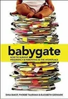 Babygate: How To Survive Pregnancy Und Parenting IN Der Arbeitsplatz Taschenbuch
