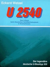 U 2540. Das U-Boot beim Deutschen Schiffahrtsmuseum in Bremerhaven