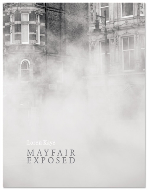 Mayfair Exposed 9781909631458 Loren Kaye - Free Tracked Delivery