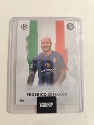 Topps Total Football 24/25 Dimarco Going Global /99 Internazionale Inter Milano