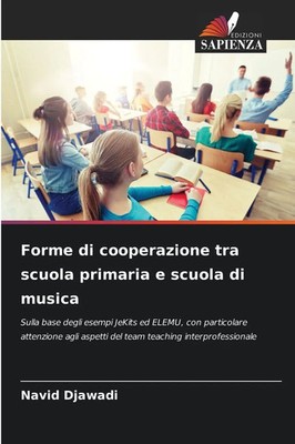 Navid Djawadi | Forme di cooperazione tra scuola primaria e scuola di musica