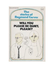 will you please be quiet please? the stories of raymond carver / Signed 1st 1978