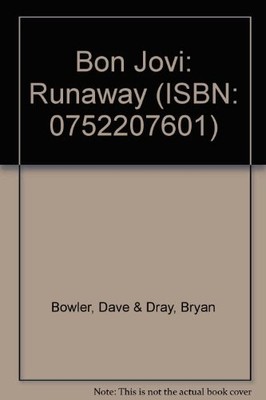 Bon Jovi:Runaway by Bowler, Dave 0752207601 FREE Shipping