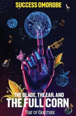 Success Omorobe The Blade, the Ear, and the Full Corn (Taschenbuch) (US IMPORT)
