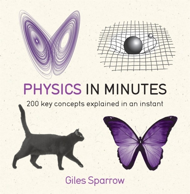 Physics in Minutes by Giles Sparrow - - Image 3