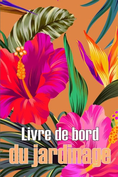Nicolas Laframboise | Livre De Bord Du Jardinage | Taschenbuch | FranzöSisch-image