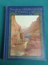 Through the Grand Canyon from Wyoming to Mexico Sign by author & with show Card!