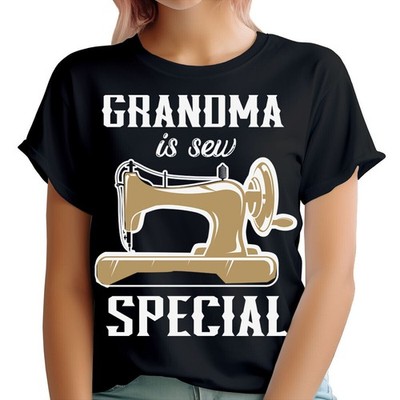 Grandma Is Sew Special Sewing Grandmother Sewing Lover Damen T-Shirts Top #TA-91