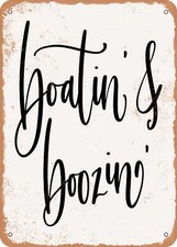 METAL SIGN - Boatin and Boozin - Vintage Rusty Look